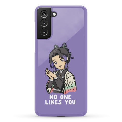 No One Likes You Shinobu Kocho Phone Case
